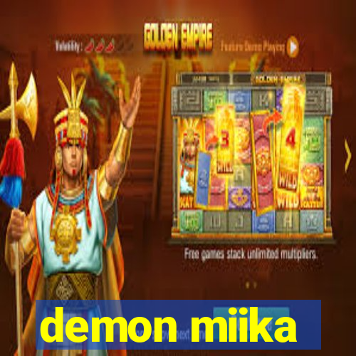 demon miika